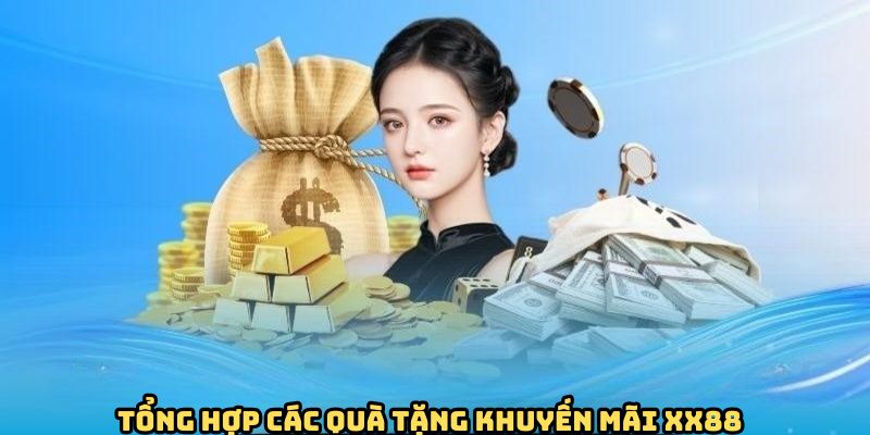 Khuyến Mãi XX88 2 tong-hop-khuyen-mai-xx88