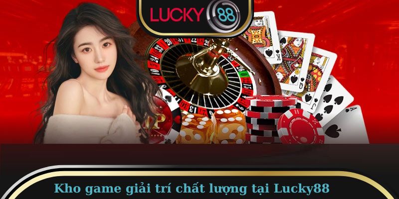 Thông Tin Về Lucky88 - Địa Chỉ Cá Cược Sôi Động Nhất 2026 1 top-3-sanh-game-doc-quyen-danh-cho-bet-thu