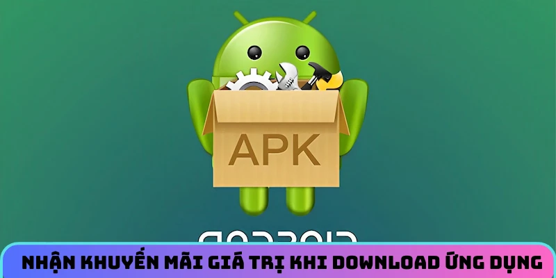 Tải App KL99 - Download Ứng Dụng Nhanh Chóng Và An Toàn 2 nhan-khuyen-mai-gia-tri-khi-download-ung-dung
